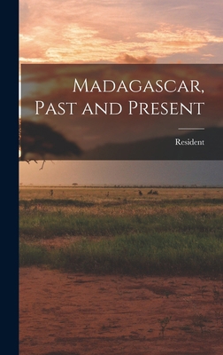 Madagascar, Past and Present B0BNK76H9N Book Cover