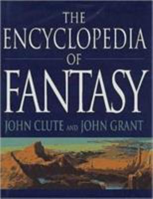 The Encyclopedia of Fantasy 0312158971 Book Cover