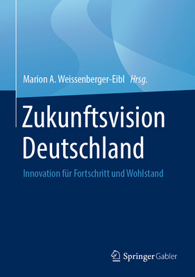 Zukunftsvision Deutschland: Innovation Für Fort... [German] 3662587939 Book Cover