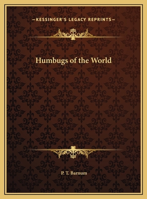 Humbugs of the World 1169765505 Book Cover