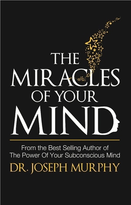 Miracles of Your Mind 9386450720 Book Cover