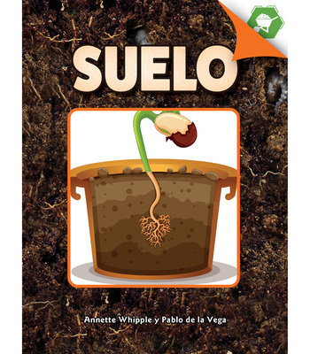 Suelo: Soil [Spanish] 1731654480 Book Cover