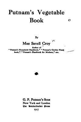 Putnam's Vegetable Book 1532808682 Book Cover