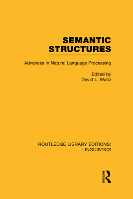 Semantic Structures (RLE Linguistics B: Grammar... 0415723752 Book Cover