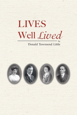 Lives Well Lived 1312639830 Book Cover