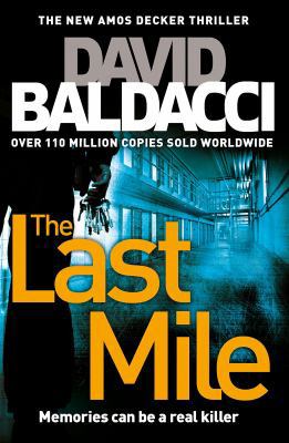 The Last Mile (Amos Decker series) 144727752X Book Cover