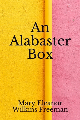 An Alabaster Box: (Aberdeen Classics Collection) B08GFZKP7M Book Cover