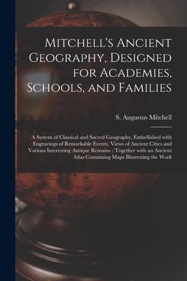 Mitchell's Ancient Geography, Designed for Acad... 1014424615 Book Cover