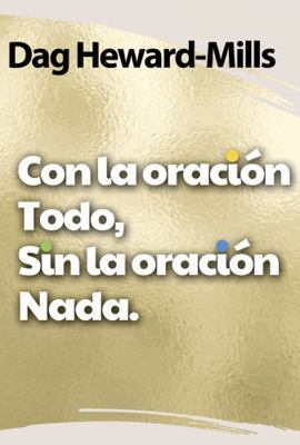 Paperback Everything by Prayer, Nothing Without Prayer [Spanish] Book