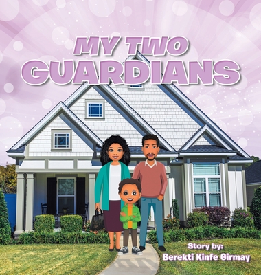 My Two Guardians 1665746939 Book Cover