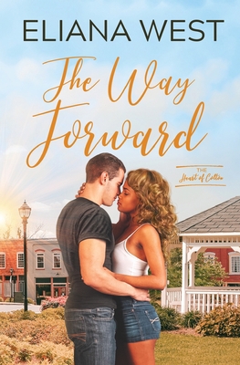 The Way Forward (Heart of Colton) 1951786939 Book Cover