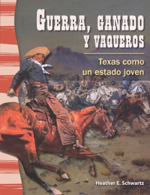 Guerra, Ganado y Vaqueros / War, Cattle, and Co... 0606318704 Book Cover