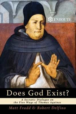 Does God Exist? A Socratic Dialogue on the Five... 1952464749 Book Cover