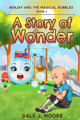 Bubbles: Book I: A Story of Wonder 0986853437 Book Cover