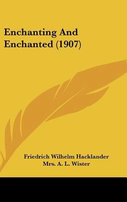 Enchanting and Enchanted (1907) 1436932769 Book Cover