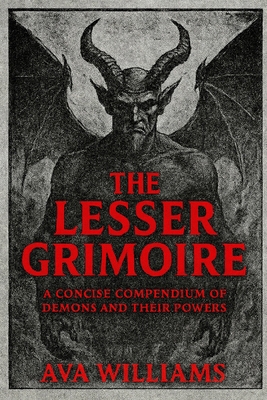 The Lesser Grimoire: A Concise Compendium of De... B0FM4D58DN Book Cover