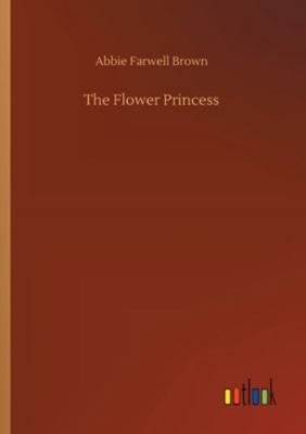 The Flower Princess 3752323868 Book Cover