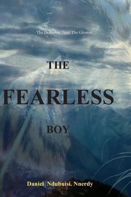 The Fearless Boy: The Detractor and the Glutton 1717752055 Book Cover