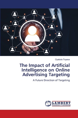 The Impact of Artificial Intelligence on Online... 6208225604 Book Cover