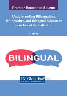 Understanding Bilingualism, Bilinguality, and B... 166844870X Book Cover