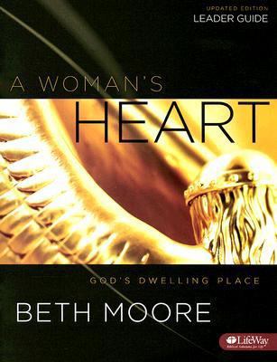 A Woman's Heart - Leader Guide: God's Dwelling ... 141585579X Book Cover