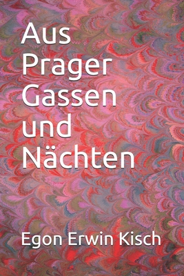 Aus Prager Gassen und Nächten (German Edition)