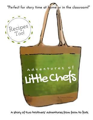 Adventures of Little Chefs 069258515X Book Cover