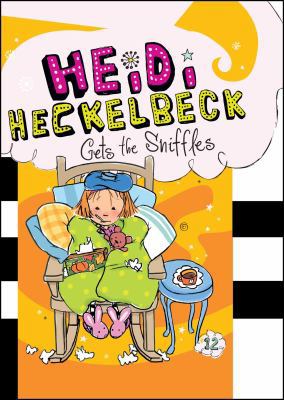 Heidi Heckelbeck Gets the Sniffles 1481413635 Book Cover