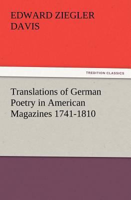 Translations of German Poetry in American Magaz... 3847223364 Book Cover