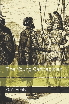 The Young Carthaginian B08JF2DGTR Book Cover
