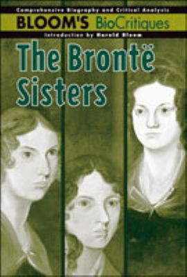 The Bronte Sisters (Bloom's Biocritiques) 0791061876 Book Cover