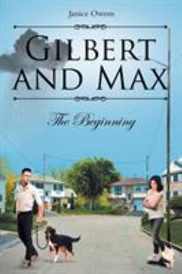 Gilbert and Max: The Beginning 1642144320 Book Cover
