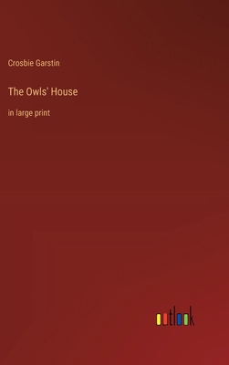 The Owls' House: in large print 3368372459 Book Cover