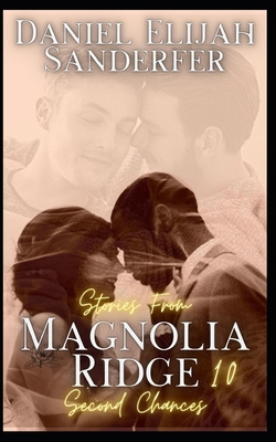 Stories from Magnolia Ridge 10: Second Chances B0CVX3T5S2 Book Cover
