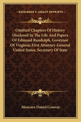 Omitted Chapters Of History Disclosed In The Li... 1163795534 Book Cover