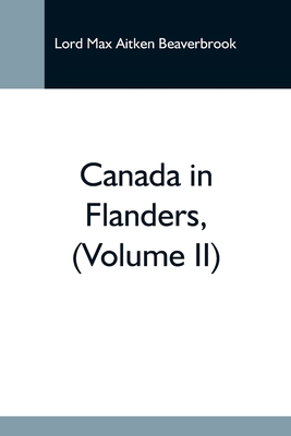 Canada In Flanders, (Volume Ii) 9354598501 Book Cover