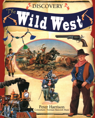 Discovery the Wild West 1844777057 Book Cover