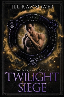 Twilight Siege (The Fae Games) 1733072187 Book Cover