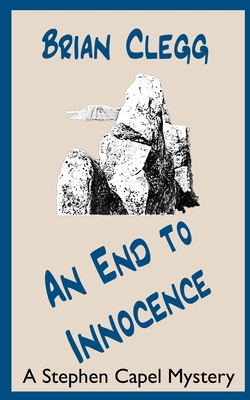 An End to Innocence: A Stephen Capel Mystery 1548417114 Book Cover