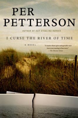 I Curse the River of Time: A Novel 0312429533 Book Cover