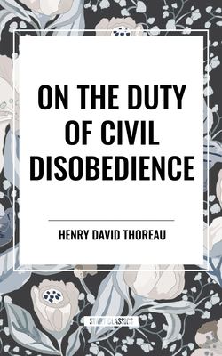 On the Duty of Civil Disobedience B0D48B4PG6 Book Cover