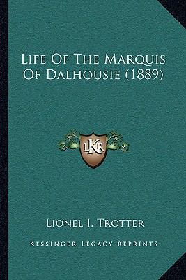 Life Of The Marquis Of Dalhousie (1889) 1164889958 Book Cover