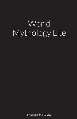 World Mythology Lite 1716557119 Book Cover