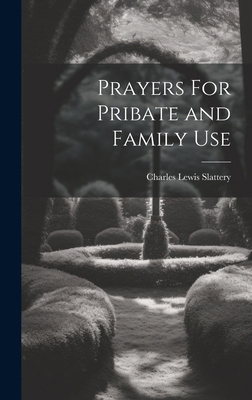 Prayers For Pribate and Family Use 1019868996 Book Cover