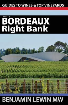 Wines of Bordeaux: Right Bank (Guides to Wines ... 153907093X Book Cover