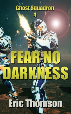 Fear No Darkness 1989314880 Book Cover