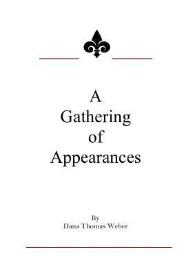 A Gathering of Appearances 0996549846 Book Cover