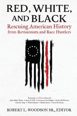 Red, White, and Black: Rescuing American Histor... 1637582617 Book Cover