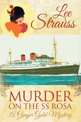Murder on the SS Rosa: a cozy historical myster... 1774090783 Book Cover
