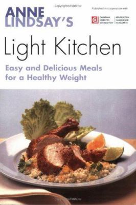 Anne Lindsay's Light Kitchen: Easy and Deliciou... 0771590296 Book Cover